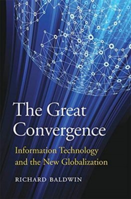Obrázok Great Convergence: Information Technology and the New Globalization
