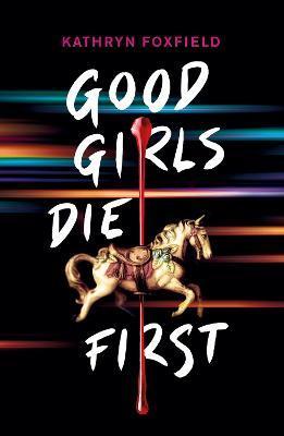 Obrázok Good Girls Die First