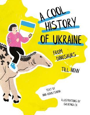 Obrázok A Cool History of Ukraine: From Dinosaurs Till Now
