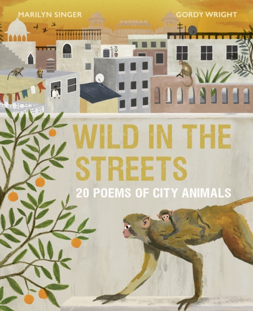 Obrázok Wild in the Streets : 20 Poems of City Animals