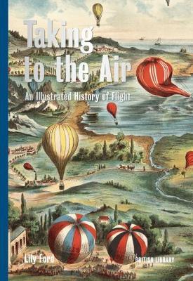 Obrázok Taking to the Air: An Illustrated History of Flight