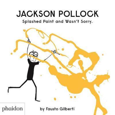 Obrázok Jackson Pollock Splashed Paint and Wasnt Sorry