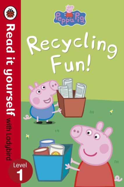 Obrázok Peppa Pig: Recycling Fun - Read it yourself with Ladybird
