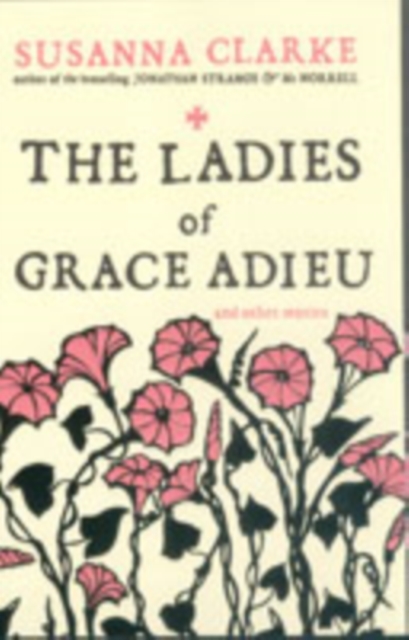Obrázok The Ladies of Grace Adieu : and Other Stories