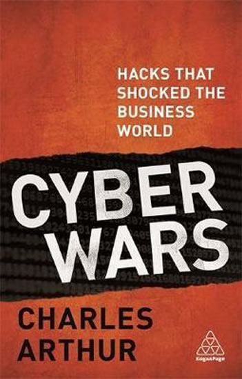 Obrázok Cyber Wars : Hacks that Shocked the Business World