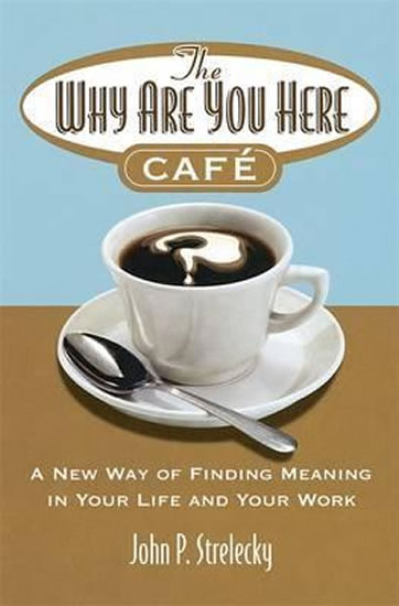 Obrázok The Why Are You Here Cafe : A new way of