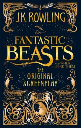 Obrázok Fantastic Beasts and Where to Find Them : The Original Screenplay
