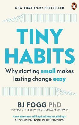 Obrázok Tiny Habits : Why Starting Small Makes Lasting Change Easy