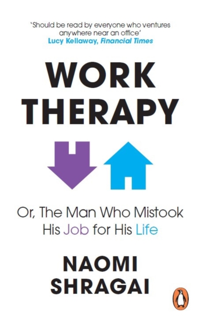 Obrázok Work Therapy: Or The Man Who Mistook His Job for His Life