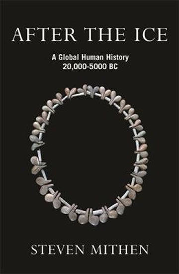 Obrázok After the Ice: A Global Human History 20.000 - 5000 BC