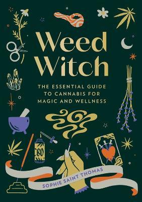 Obrázok Weed Witch: The Essential Guide to Cannabis for Magic and Wellness