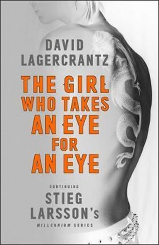 Obrázok The Girl Who Takes an Eye for an Eye: Continuing Stieg Larsson´s Millennium Series