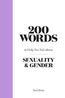 Obrázok 200 Words to Help you Talk about Sexuality & Gender