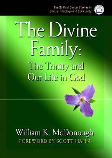 Obrázok The Divine Family: The Trinity and Our Life in God