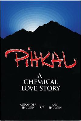 Obrázok Pihkal: A Chemical Love Story