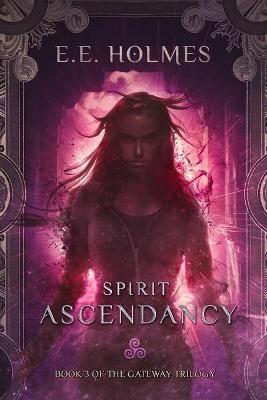 Obrázok Spirit Ascendancy : Book 3 of The Gateway Trilogy