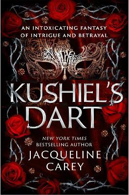 Obrázok Kushiel´s Dart: A Fantasy Romance Full of Magic and Desire