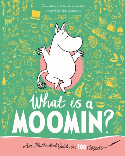 Obrázok What is a Moomin An Illustrated Guide in 100 Objects