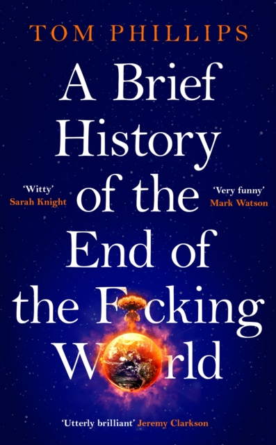 Obrázok A Brief History of the End of the Fcking World
