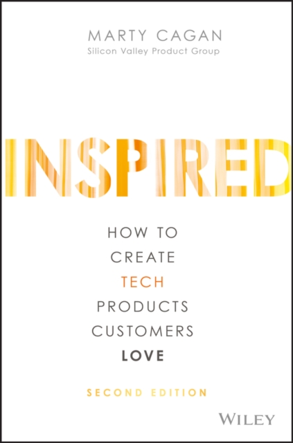 Obrázok Inspired : How to Create Tech Products Customers Love