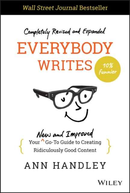 Obrázok Everybody Writes - Your New and Improved Go-To Guide to Creating Ridiculously Good Content, 2nd Edition