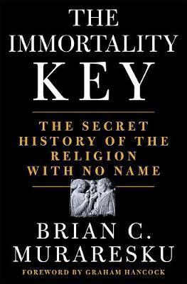 Obrázok The Immortality Key : The Secret History of the Religion with No Name