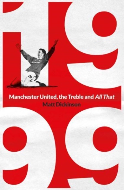 Obrázok 1999: Manchester United, the Treble and All That