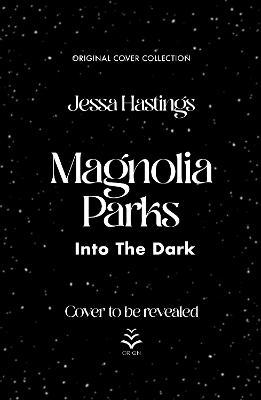 Obrázok Magnolia Parks: Into the Dark