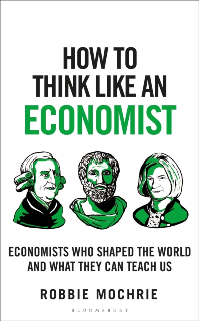 Obrázok How to Think Like an Economist : The Great Economists Who Shaped the World and What We Can Learn From Them Today