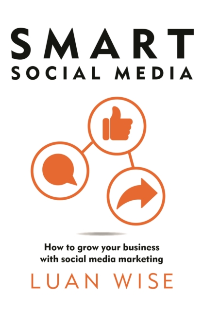 Obrázok Smart Social Media : How to grow your business with social media marketing