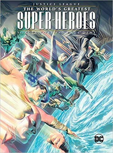 Obrázok Justice League The Worlds Greatest Superheroes by Alex Ross   Paul Dini
