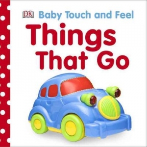 Obrázok Baby Touch and Feel Things That Go