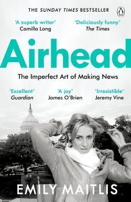 Obrázok Airhead : The Imperfect Art of Making News