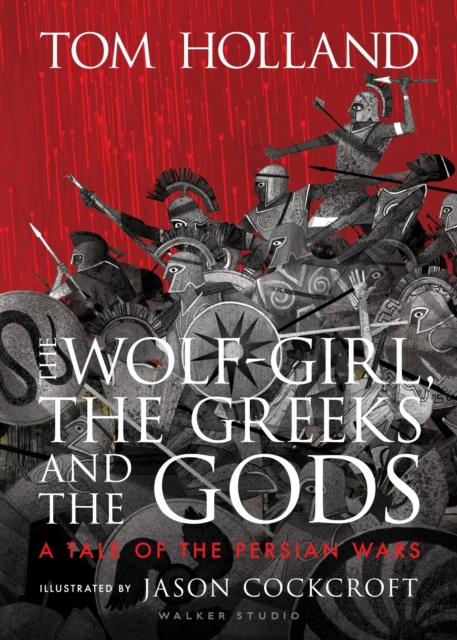 Obrázok The Wolf-Girl, the Greeks and the Gods: a Tale of the Persian Wars