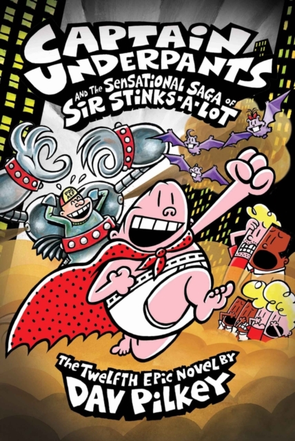 Obrázok Captain Underpants and the Sensational Saga of Sir Stinks-A-Lot