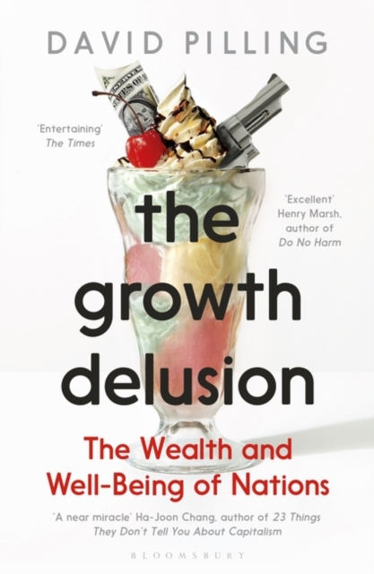 Obrázok The Growth Delusion : The Wealth and Well-Being of Nations