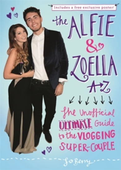 Obrázok The Alfie and Zoella A-Z - The Unofficial Ultimate Guide to the Vlogging Super-Couple