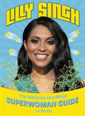 Obrázok Lilly Singh The Unofficial Superwoman Guide
