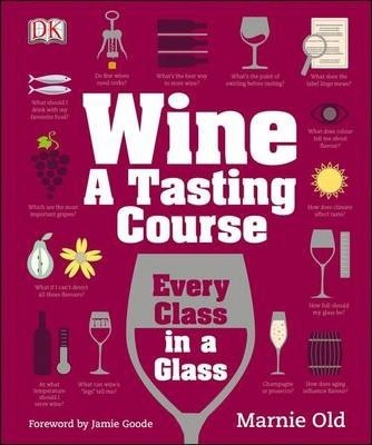 Obrázok Wine - A Tasting Course: Every Class in a Glass