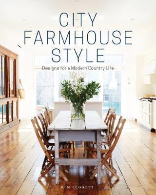 Obrázok City Farmhouse Style : Designs for a Modern Country Life