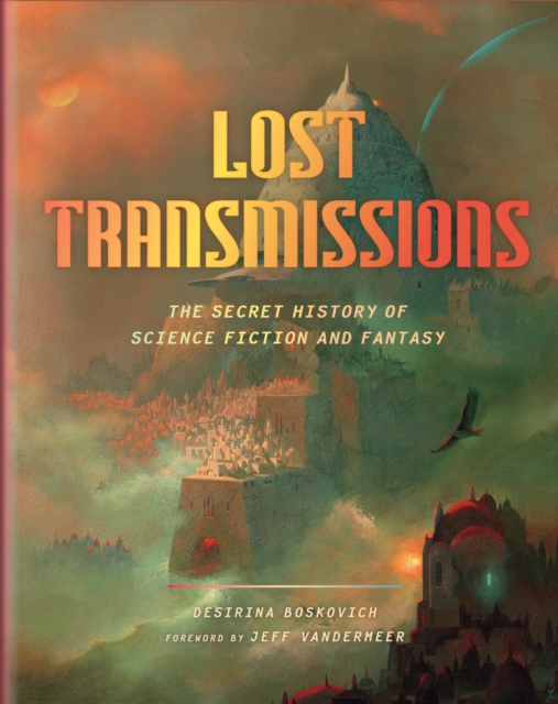 Obrázok Lost Transmissions: The Secret History of Science Fiction and Fantasy