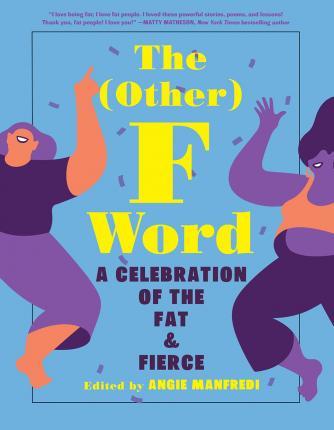 Obrázok The Other F Word: A Celebration of the Fat & Fierce