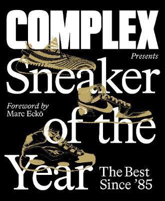 Obrázok Complex Presents: Sneaker of the Year: The Best Since 85
