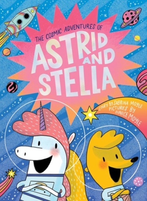Obrázok The Cosmic Adventures of Astrid and Stella (A Hello!Lucky Book)