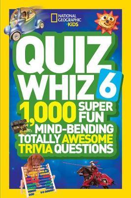 Obrázok Quiz Whiz 6 : 1,000 Super Fun Mind-Bending Totally Awesome Trivia Questions