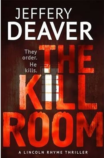 Obrázok The Kill Room - Lincoln Rhyme Series (anglicky)