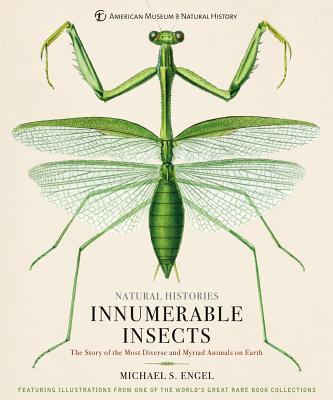 Obrázok Innumerable Insects : The Story of the Most Diverse and Myriad Animals on Earth