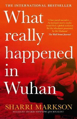 Obrázok What Really Happened in Wuhan: a Virus Like No Other, Countless Infections, Millions of Deaths