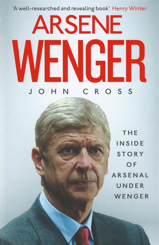 Obrázok Arsene Wenger : The Inside Story of Arsenal Under Wenger