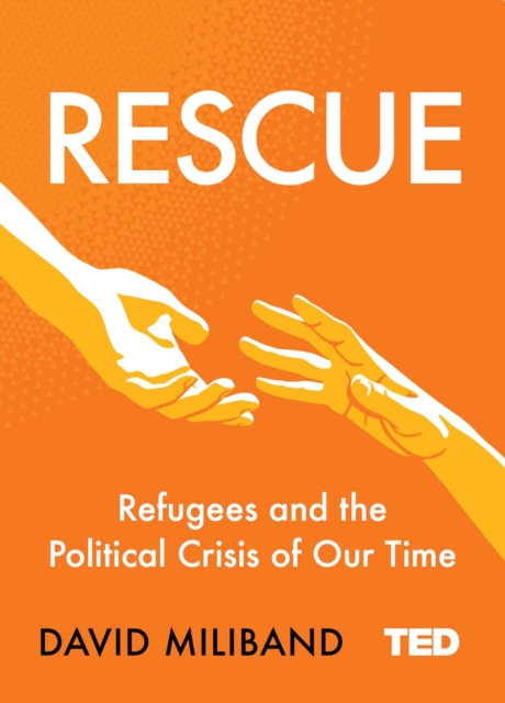 Obrázok Rescue : Refugees and the Political Crisis of Our Time